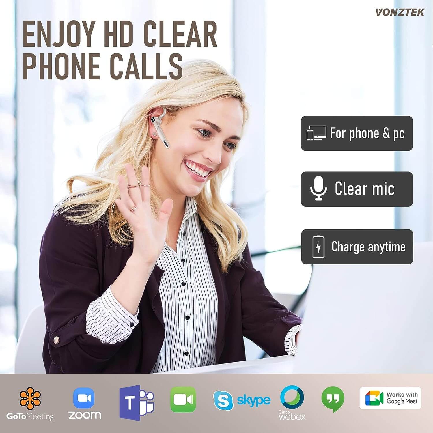 Enjoy hd clear phone calls,For phone & pc,Clear mic,Charge anytime,Goto meeting ,Zoom,Skype,Webex,Works with google meet.