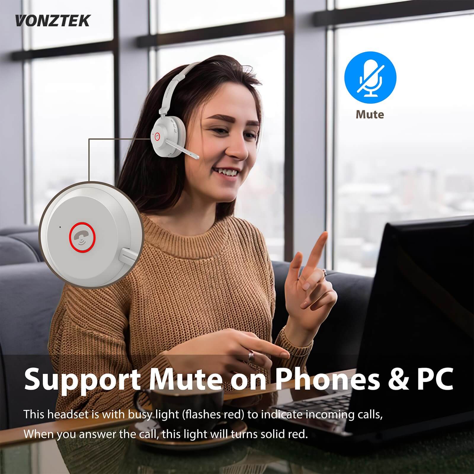 Support mute on phones & PC,This headset is with busy light(flashes red)to indicate incoming calls,When you answer the call,This light will turns solid red.