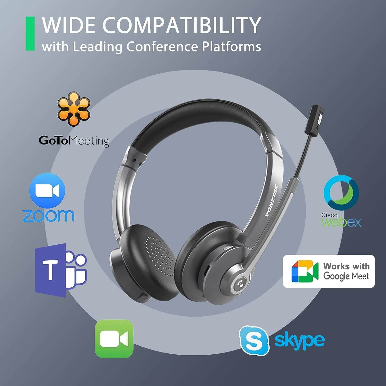 Wide compatibility with leading conference platforms,Goto meeting,Zoom,Webex,Works with google meet,Skype.
