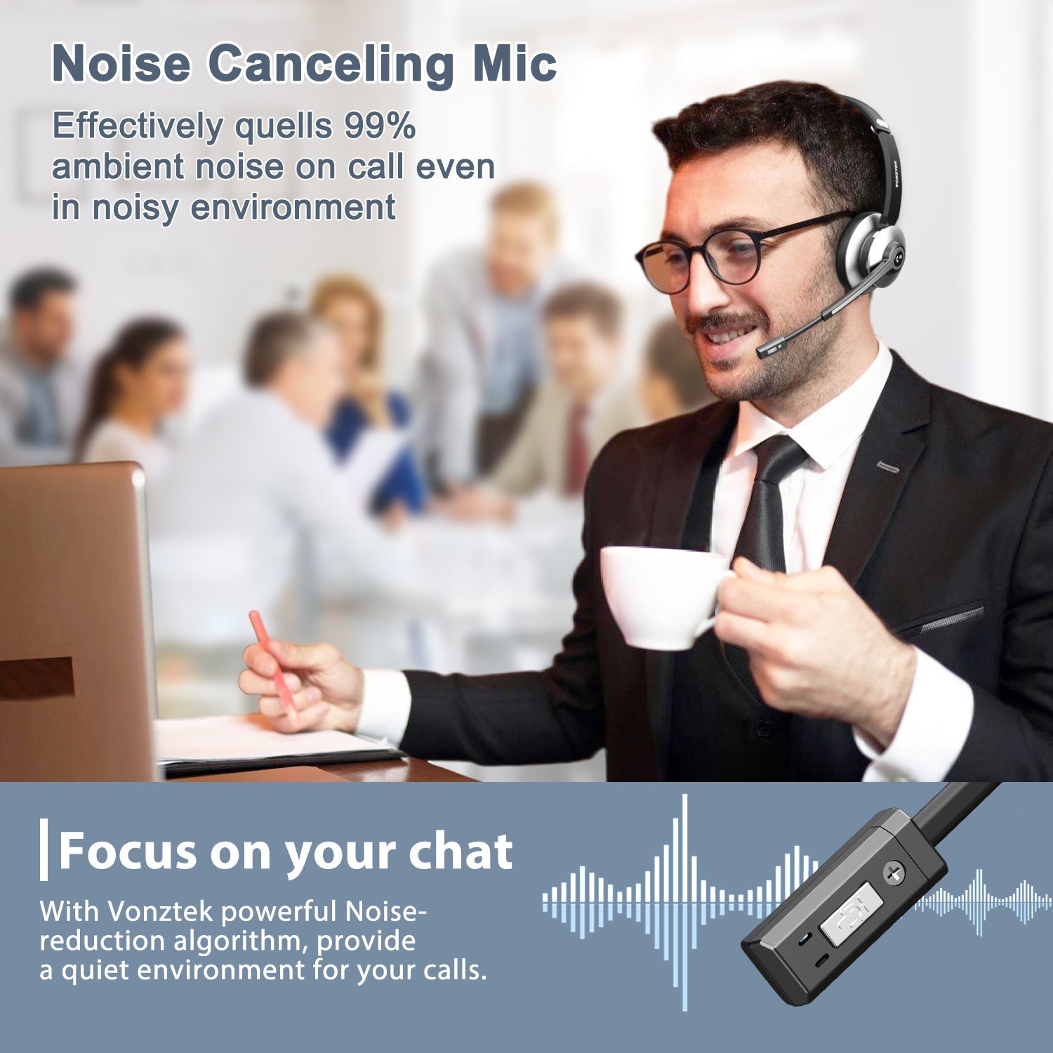 Noise cancelling mic,Effectively quells 99% ambient noise on call even in noisy environment.Focus on your chat,With vonztek powerful noise-reduction algorithm,provide a quiet envir onment for your calls.